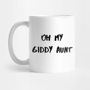 Oh My Giddy Aunt – Black Mug